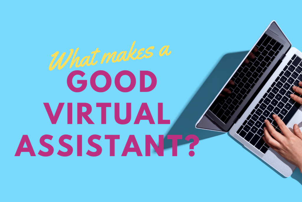 good virtual assistant