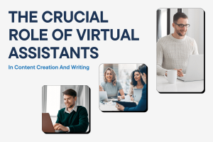 Virtual Assistants as content creator and writer