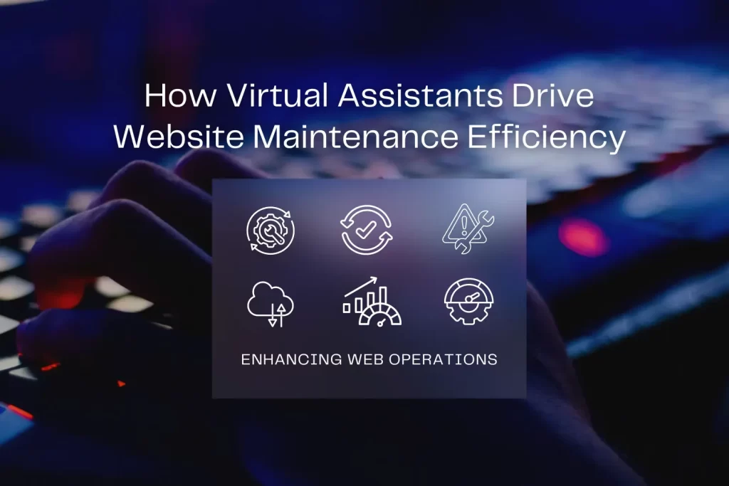 virtual assistants in website maintenance